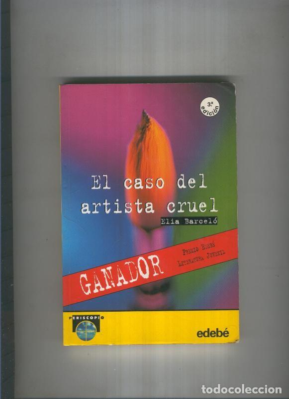 Libri di seconda mano: El caso del artista cruel - Elia Barcelo