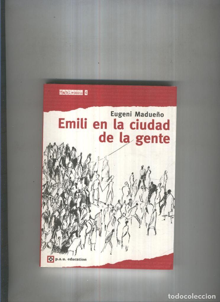 B&uuml;cher: Emili en la ciudad de la gente - Eugeni Madue&ntilde;o