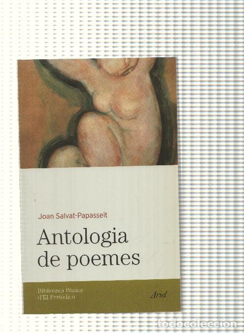 Libros: Biblioteca Basica d El Periodico num. 42: Antologia de poemes de Joan Salvat Papasseit - Joan Salvat