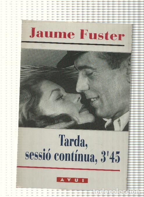 Livres: Tarda, sessio continua, 3,45 - Jaume Fuster