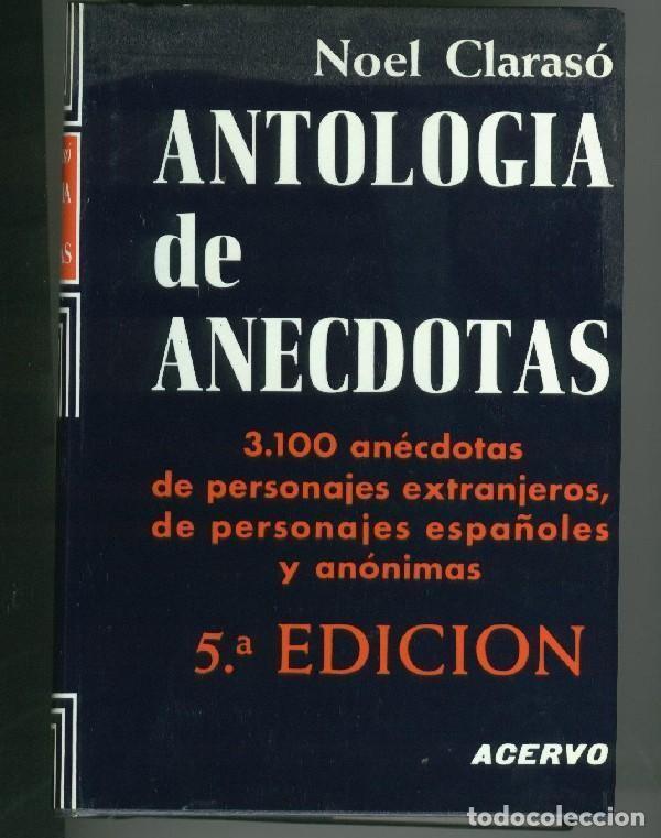 Libros: Antologia de anecdotas - Noel Claraso - Foto 1
