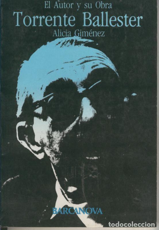 Libros: El autor y su obra: Torrente Ballester - Alicia Gimenez