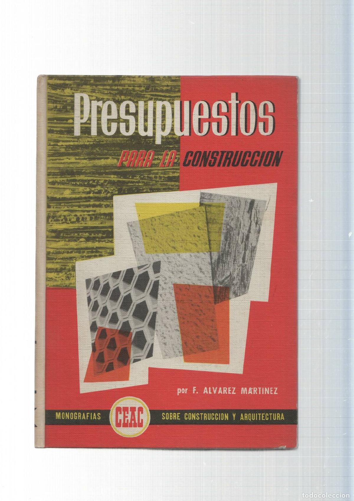Libri di seconda mano: Monografias sobre construccion y arquitectura num. 07: Presupuestos para la construccion - F. Alvare