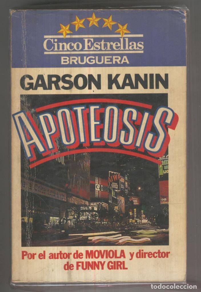B&uuml;cher: Cinco Estrellas numero 081: Apoteosis (cubierta aviejada) - Garson Kanin