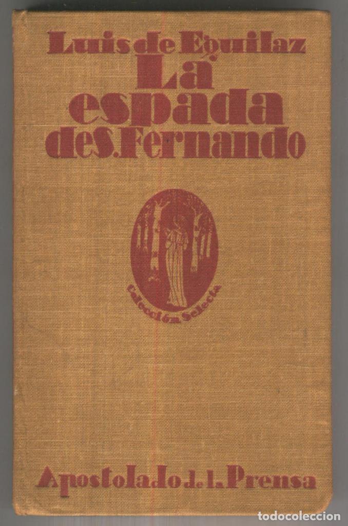 Libri di seconda mano: La espada de S. Fernando - Luis de Eguilaz