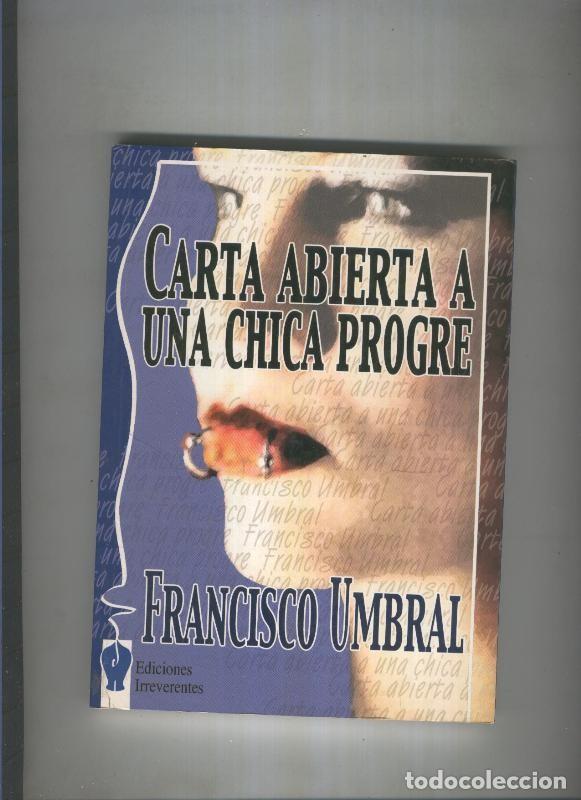 Libri di seconda mano: Carta abierta a una chica progre - Francisco Umbral