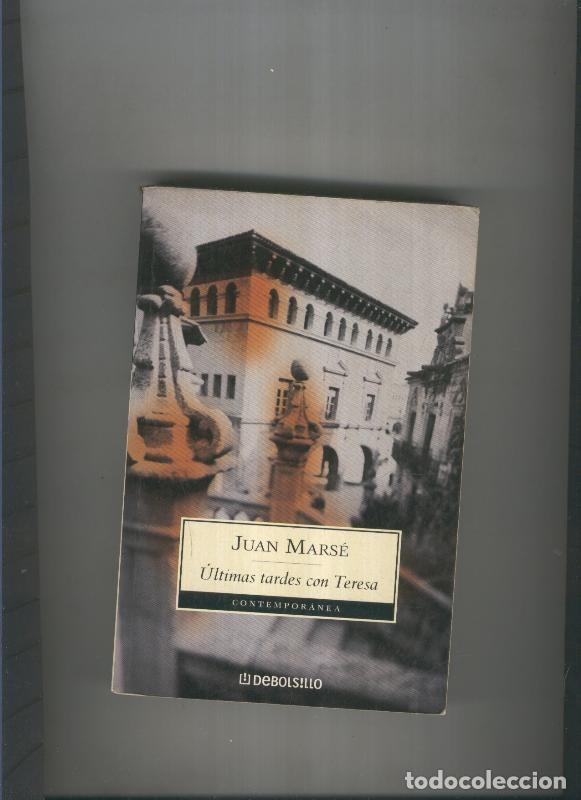 Libros: Ultimas tardes con Teresa - Juan Marse