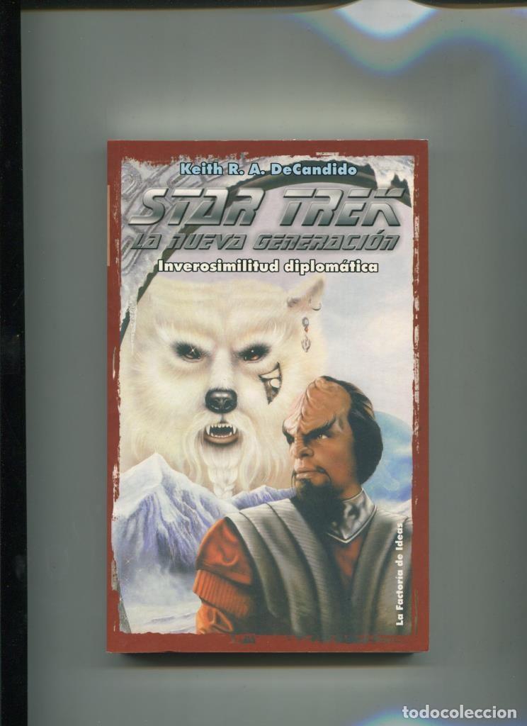 Libros: Star Trek la nueva generacion numero 05: Inverosimilitud diplomatica - Keitr R.A.DeCandido