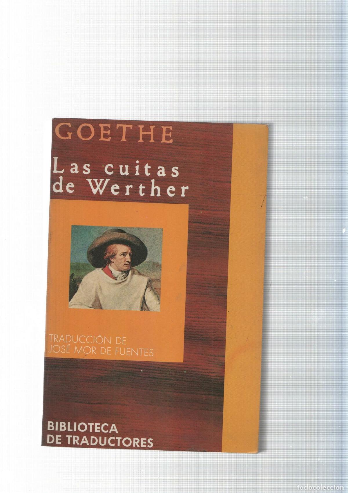 Libros: Biblioteca de traductores num. 13 : Las cuitas de Werther - Goethe
