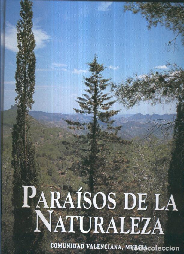 Libri di seconda mano: Paraisos de la naturaleza: Comunidad Valenciana, Murcia - Federico Puigdevall