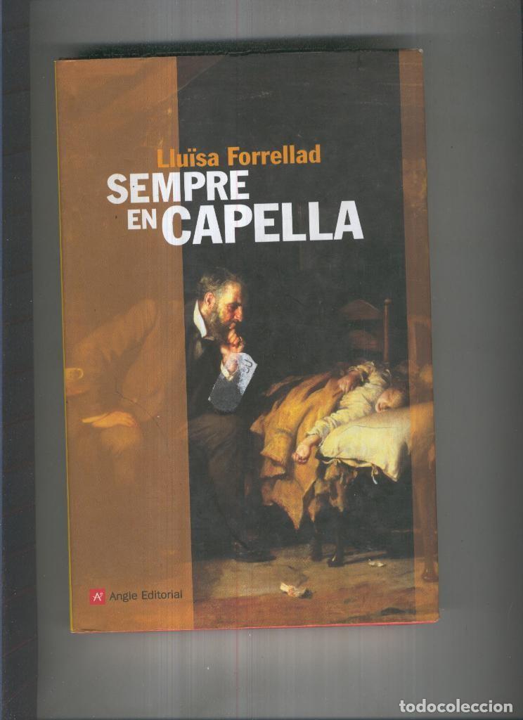 Libros: Sempre en capella - Lluisa Forrellad - Foto 1