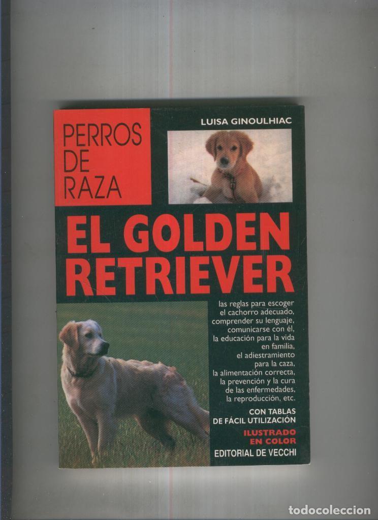 Libri di seconda mano: El Golden Retriever - Luisa Ginoulchiac