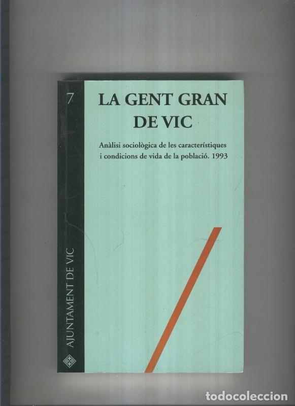 Libros: La gent gran de Vic - Varios - Foto 1