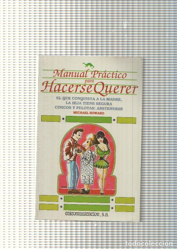 Libros: Manual practico para hacerse querer - Michael Howard - Foto 1