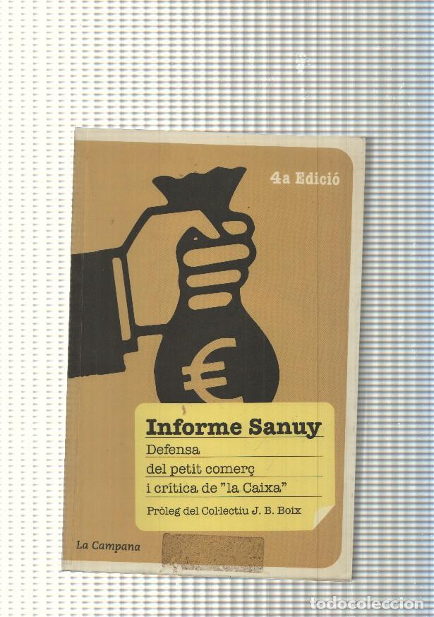 B&uuml;cher: Informe Sanuy. Defensa del petit comer&ccedil; i critica de La Caixa - Francesc Sanuy