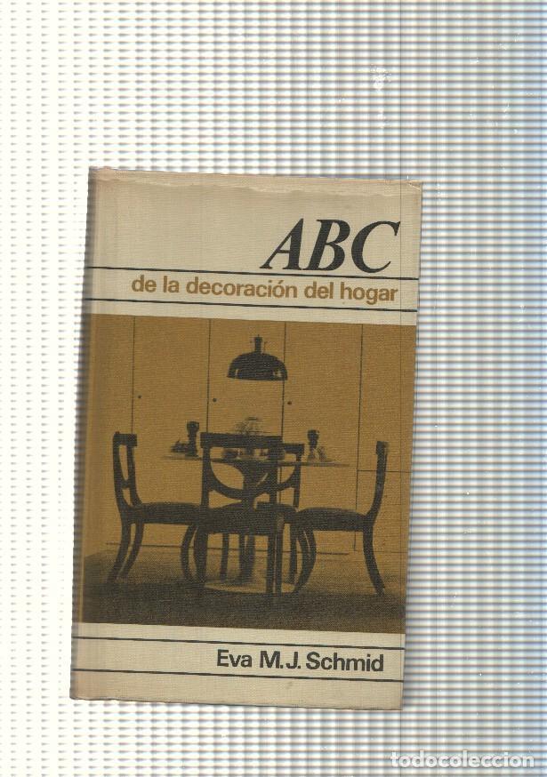 Libros: ABC de la decoracion del hogar - Eva M.J. Schmid - Foto 1