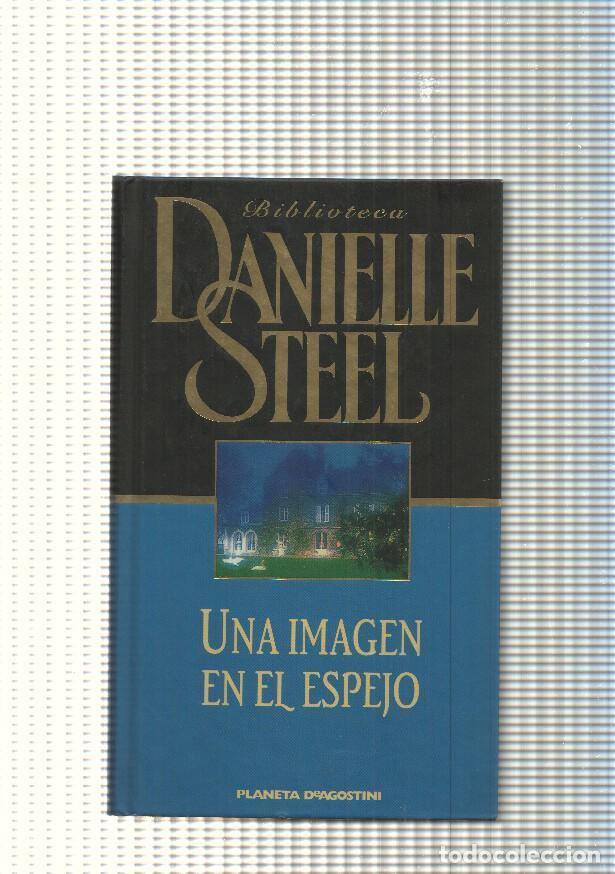 Libri di seconda mano: Biblioteca Danielle Steel : Una imagen en el espejo - Danielle Steel