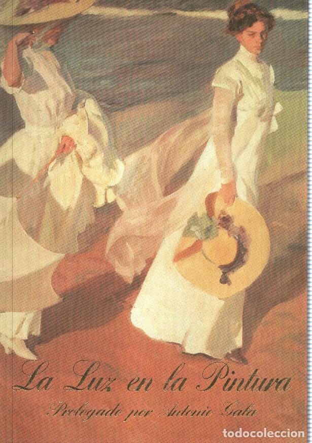 Livros em segunda m&atilde;o: La luz en la pintura. Prologado por Antonio Gala - varios