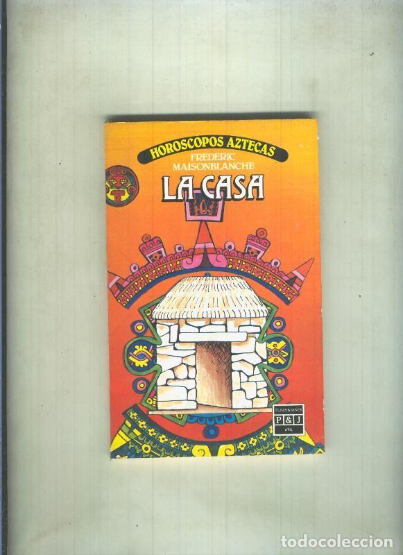 Libros: Horoscopos Aztecas: La casa - Frederic Maisonblanche - Foto 1