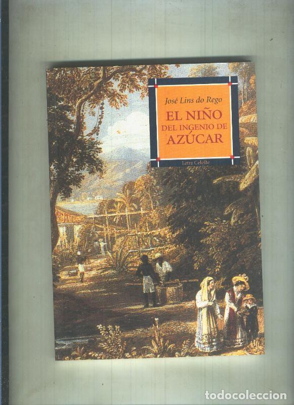 Libros: El ni&ntilde;o del ingenio de azucar - Jose Lins do Rego - Foto 1