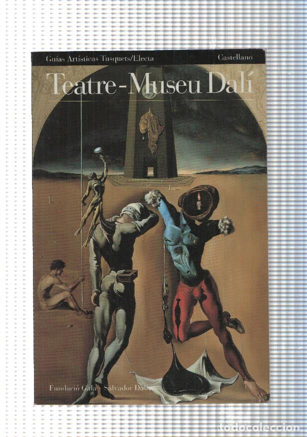 Libri di seconda mano: coleccion Guias artisticas: Teatre- Museu Dali ( Castellano ) - J.L. Gimenez Frontin