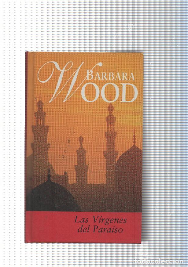 Libros: Las Virgenes del Paraiso - Barbara Wood - Foto 1