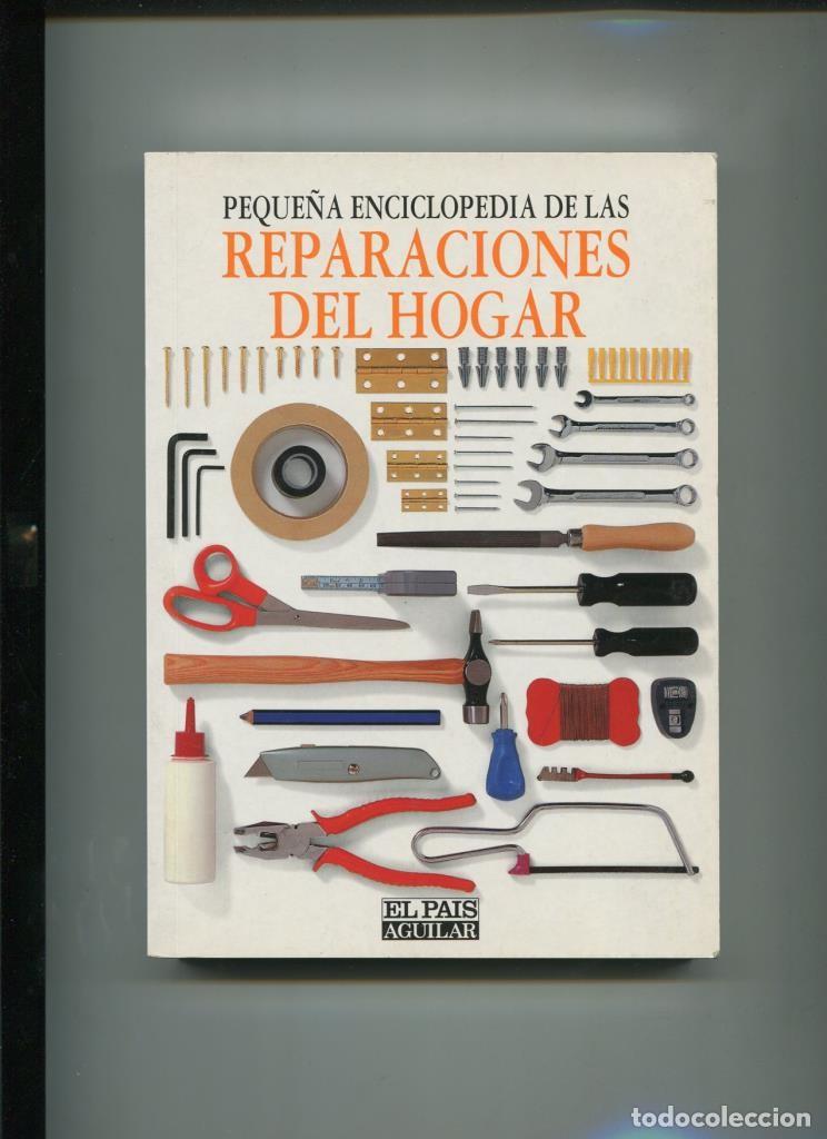 Libri di seconda mano: Peque&ntilde;a Enciclopedia de las Reparaciones del Hogar - varios