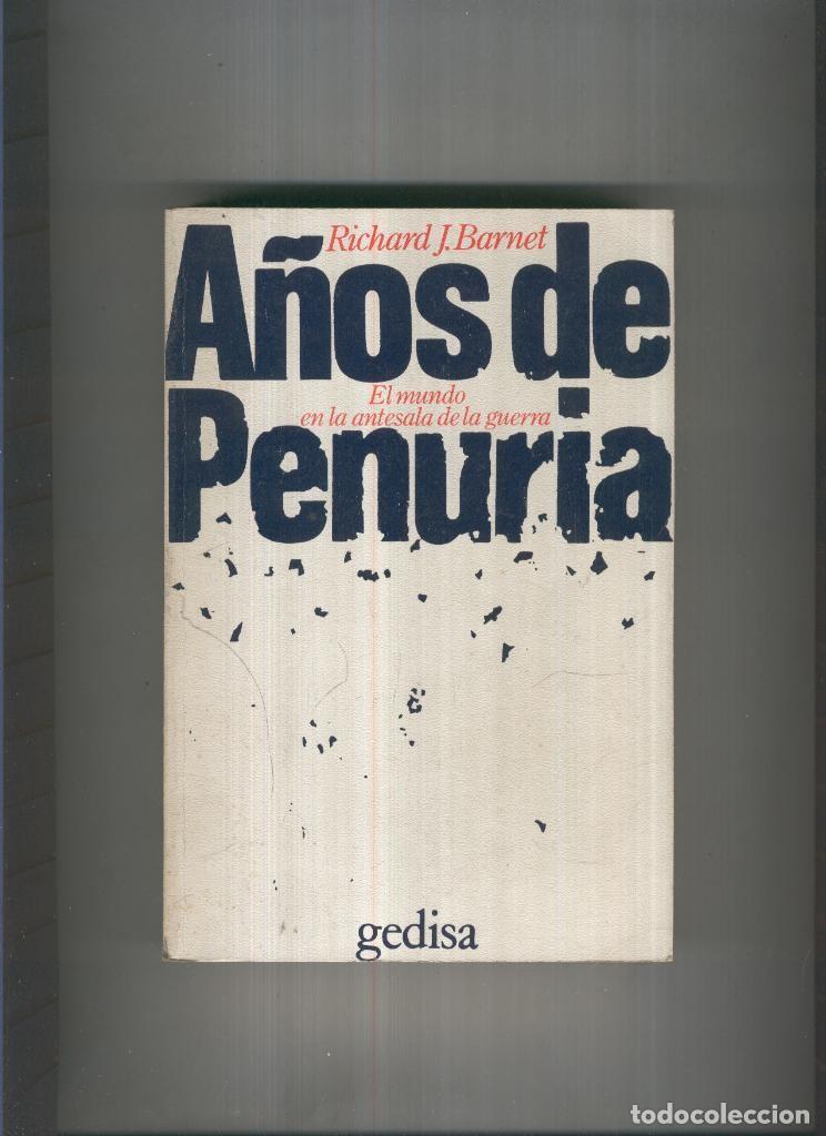 Libros: A&ntilde;os de Penuria - Richard J. Barnet - Foto 1