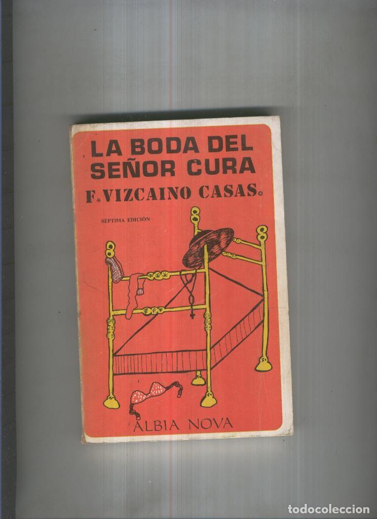 Livres: La boda del se&ntilde;or cura - F. Vizcaino Casas