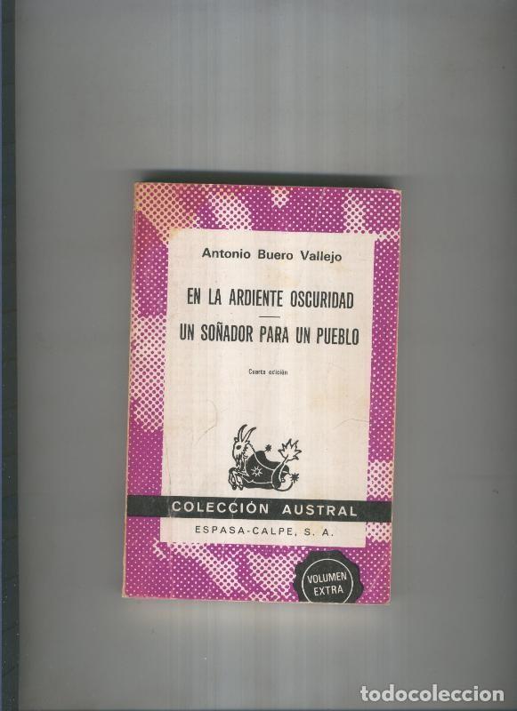 Libri di seconda mano: En la ardiente oscuridad-Un so&ntilde;ador para un pueblo - Antonio Buero Vallejo