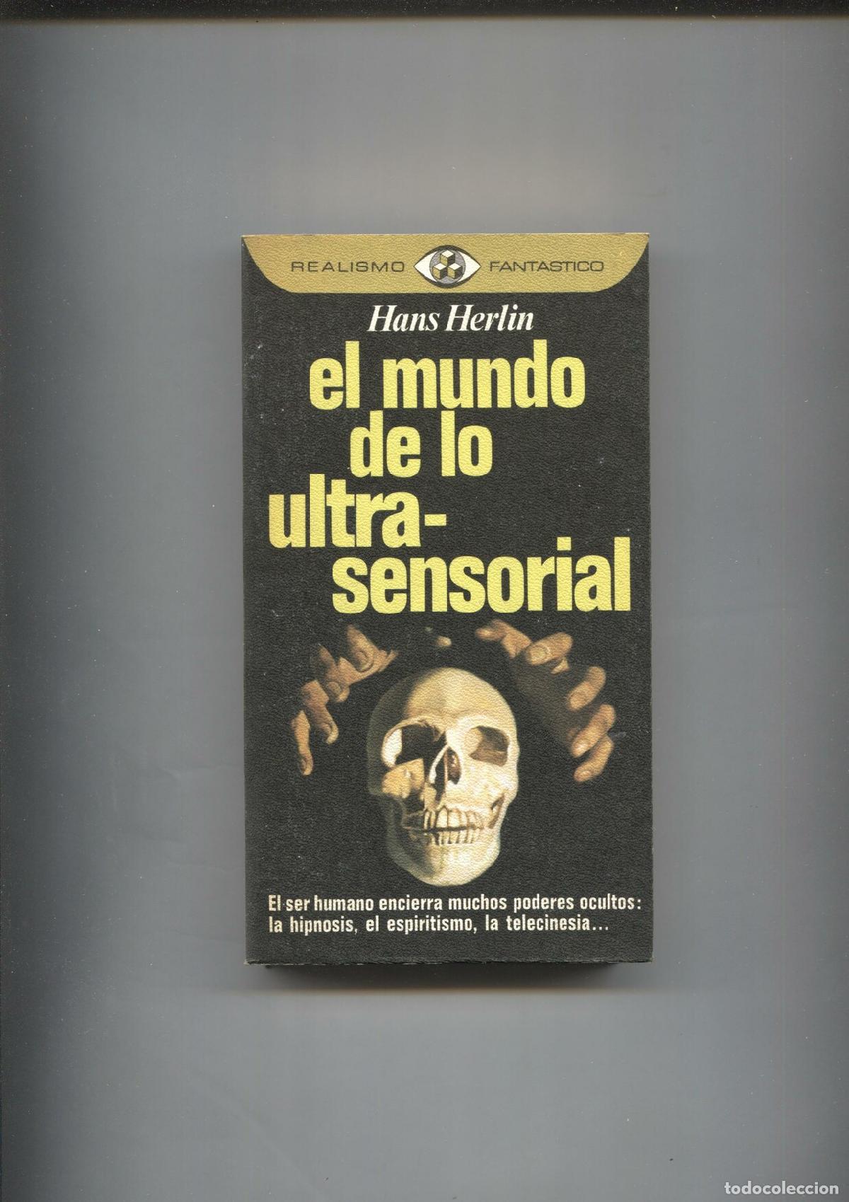 B&uuml;cher: Realismo Fantastico numero 09: El mundo de lo ultra-sensorial - Hans Herlin