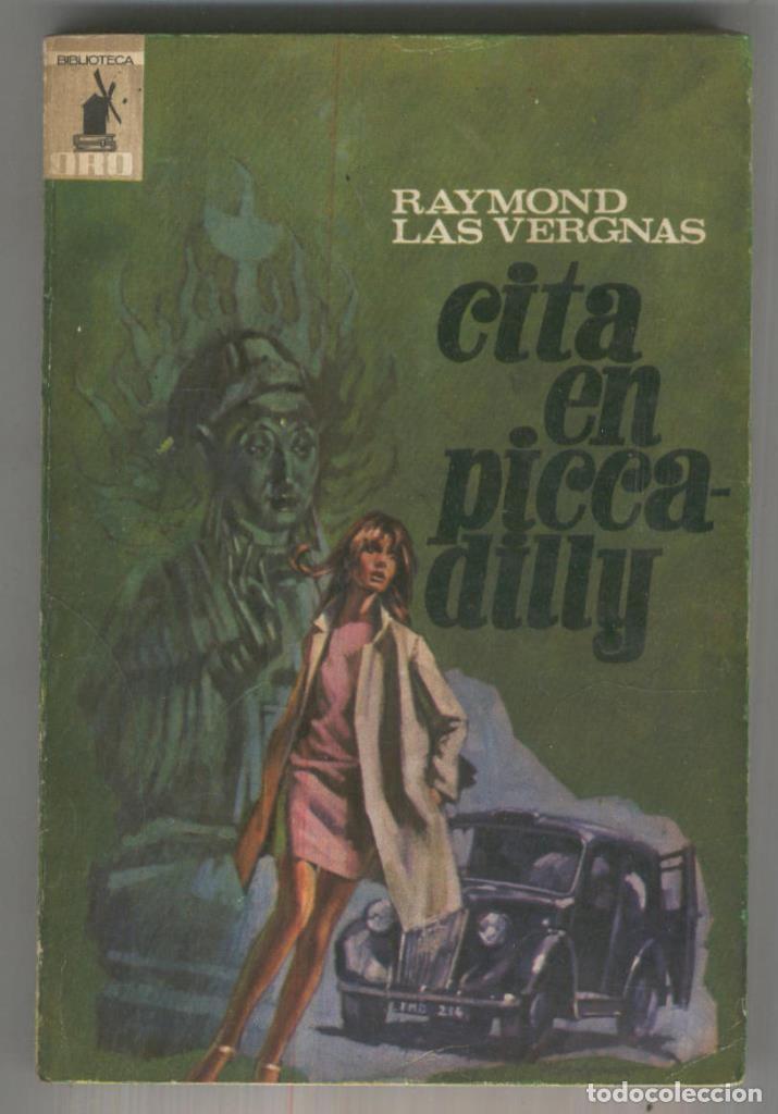 B&uuml;cher: Biblioteca Oro numero 605: Cita en Piccadilly - Raymons las Vergnas