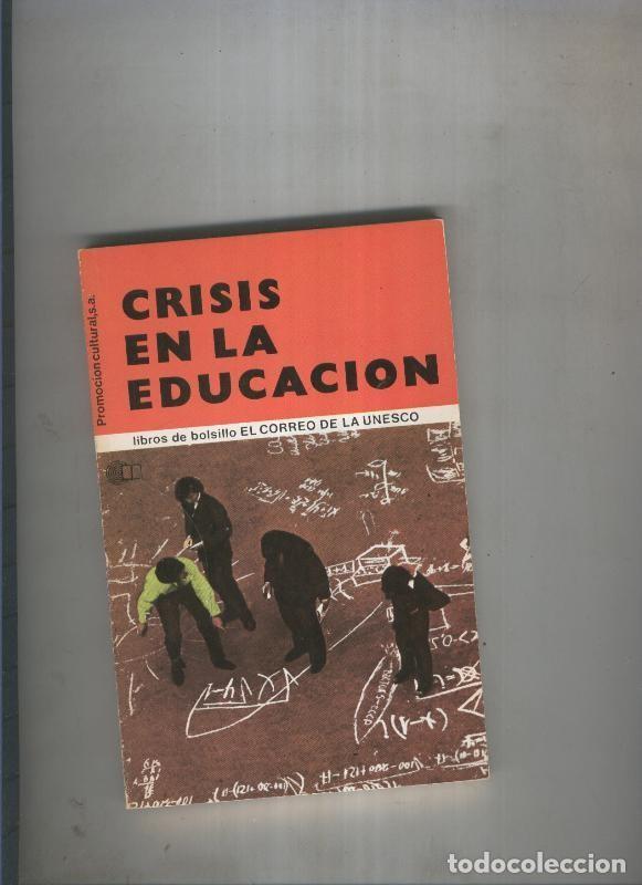 Libros: Crisis en la educacion - Varios - Foto 1