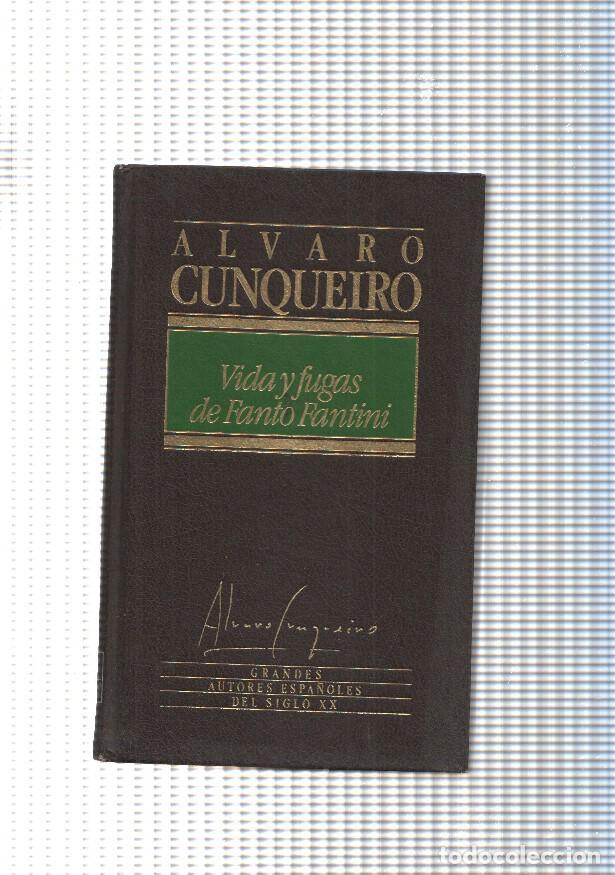 Livres: Grandes autores espa&ntilde;oles del siglo XX num. 08: Vidas y fugas de Fanto Fantini - Alvaro Cunqueiro