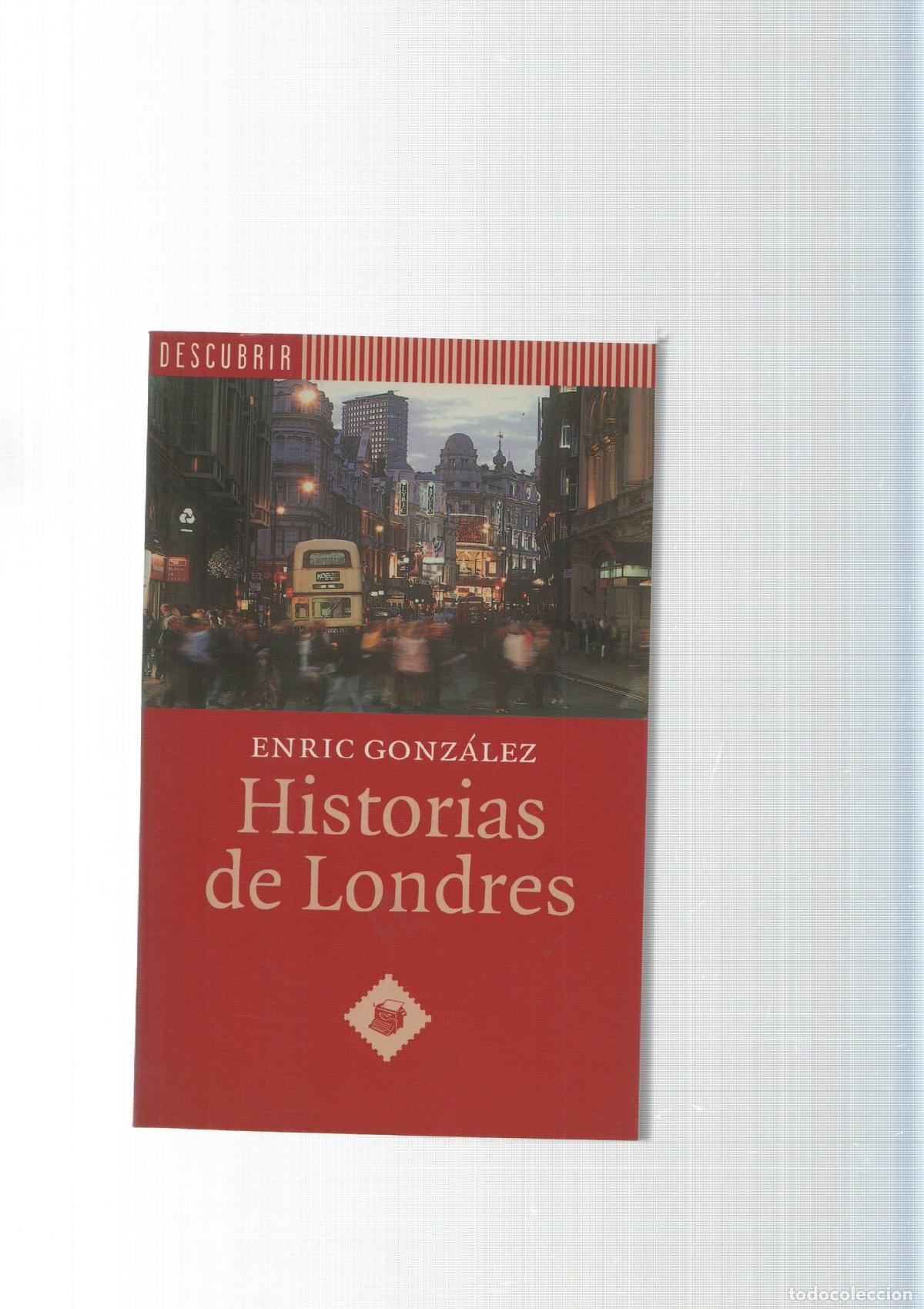 Libros: coleccion Descubrir num. 02: Historias de Londres - Enric Gonzalez