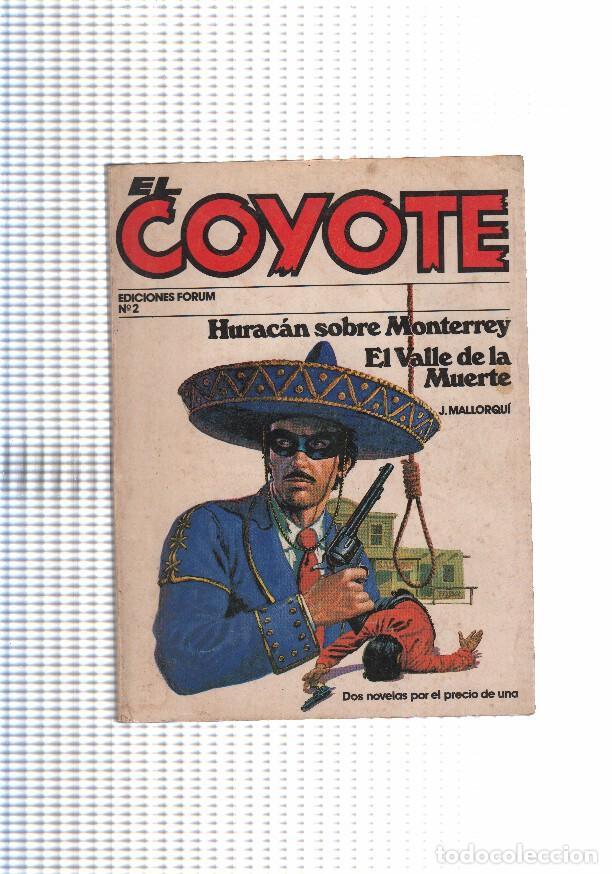 Libri di seconda mano: Forum: El Coyote numero 02: Huracan sobre Monterrey y El valle de la muerte - Jose Mallorqui