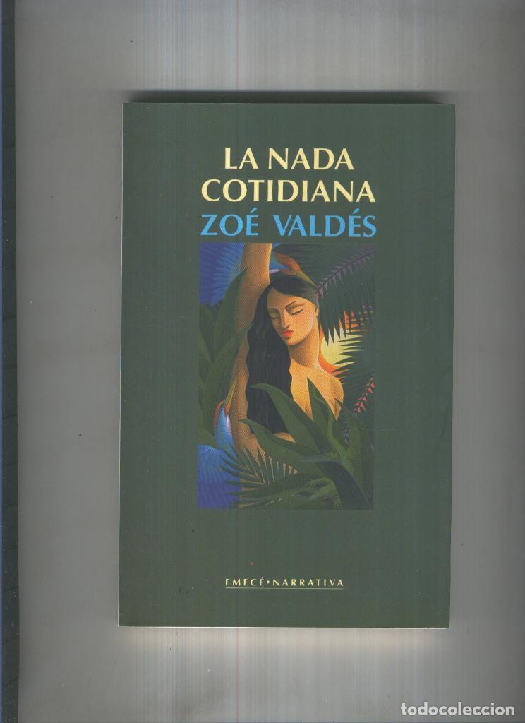 Libros: La nada cotidiana - Zoe Valdes - Foto 1