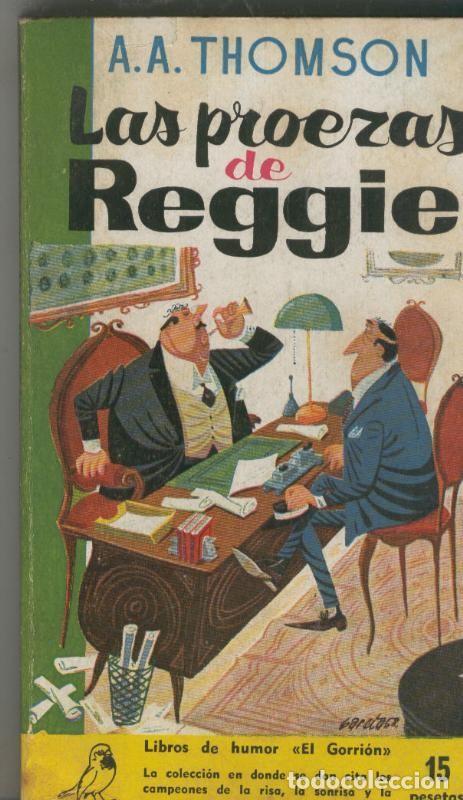 Libros: Coleccion El Gorrion numero 16: Las proezas de Reggie - A.A.Thomson - Foto 1
