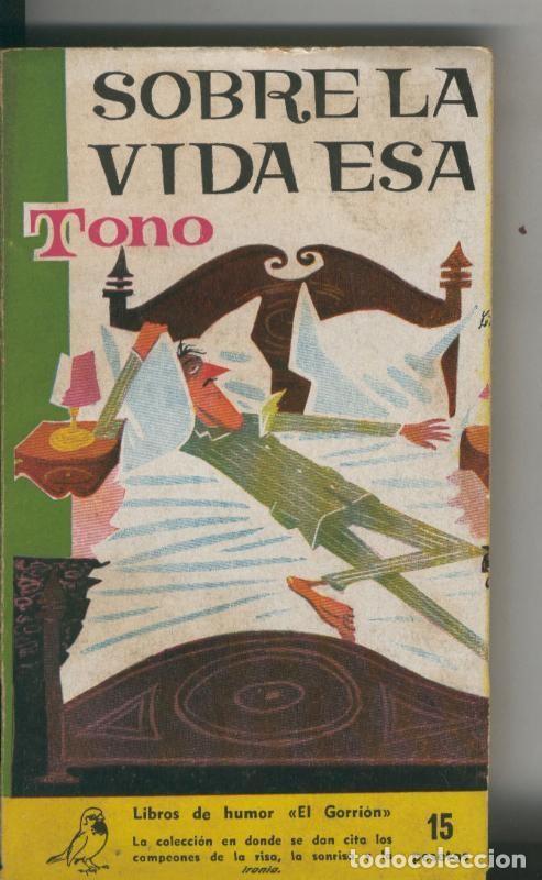 books: Coleccion El Gorrion numero 45: Sobre la vida esa - Tono