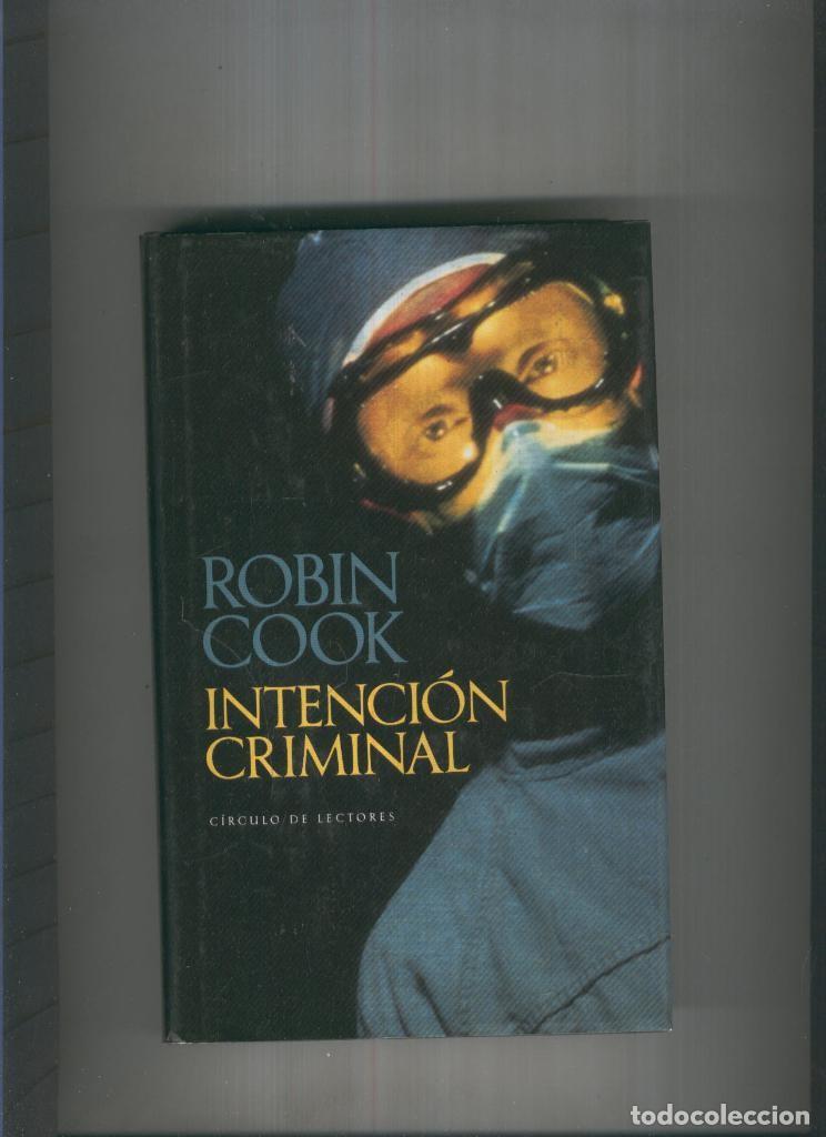 Libros: Intencion criminal - Robin Cook - Foto 1