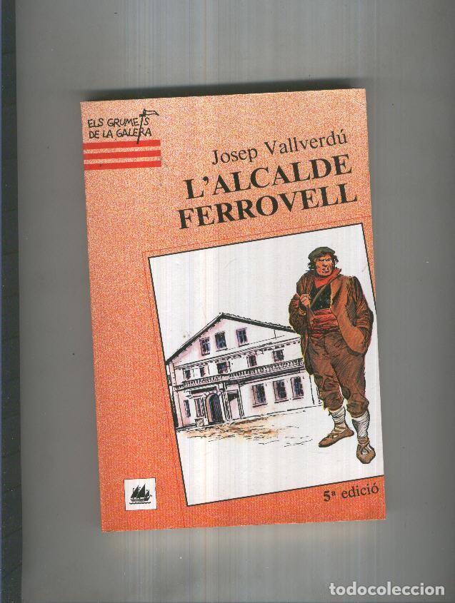 Libros: L Alcalde ferrovell - Josep Vallverdu - Foto 1