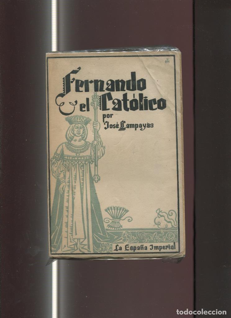 Libros: Fernando el Catolico - Jose Llampayas - Foto 1