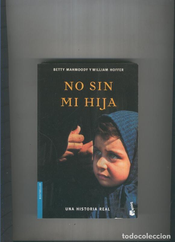 Livres: No sin mi hija - Betty Mahmoody y William Hoffer