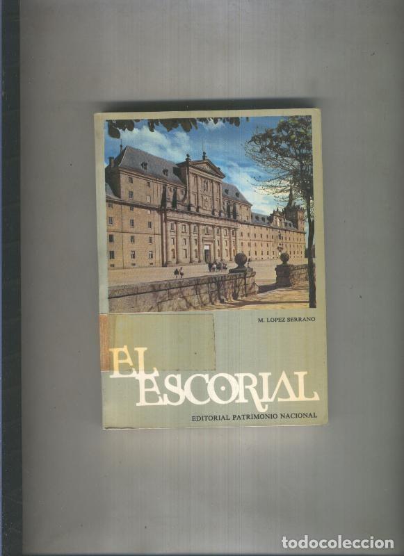 B&uuml;cher: El Escorial: The Monastery and the princes and infants little houses - Matilde Lopez Serrano