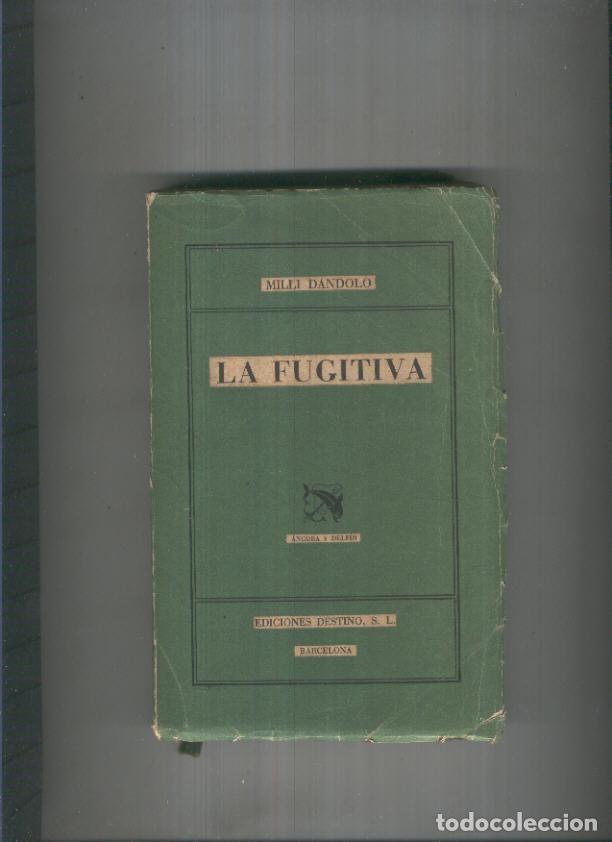 Libros: La fugitiva( cubierta estropeada ) - Milli Dandolo - Foto 1