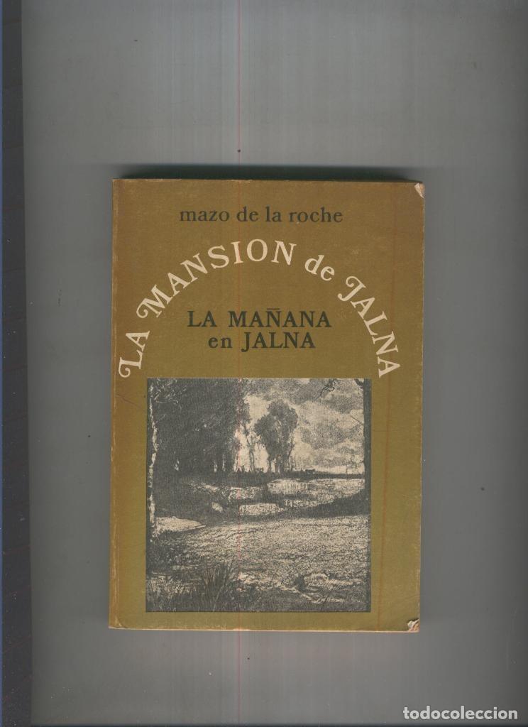 Libros: La ma&ntilde;ana en Jalna - Mazo de la roche - Foto 1