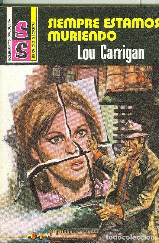 Libros: Servicio Secreto SS numero 1436: Siempre estamos muriendo - Lou Carrigan