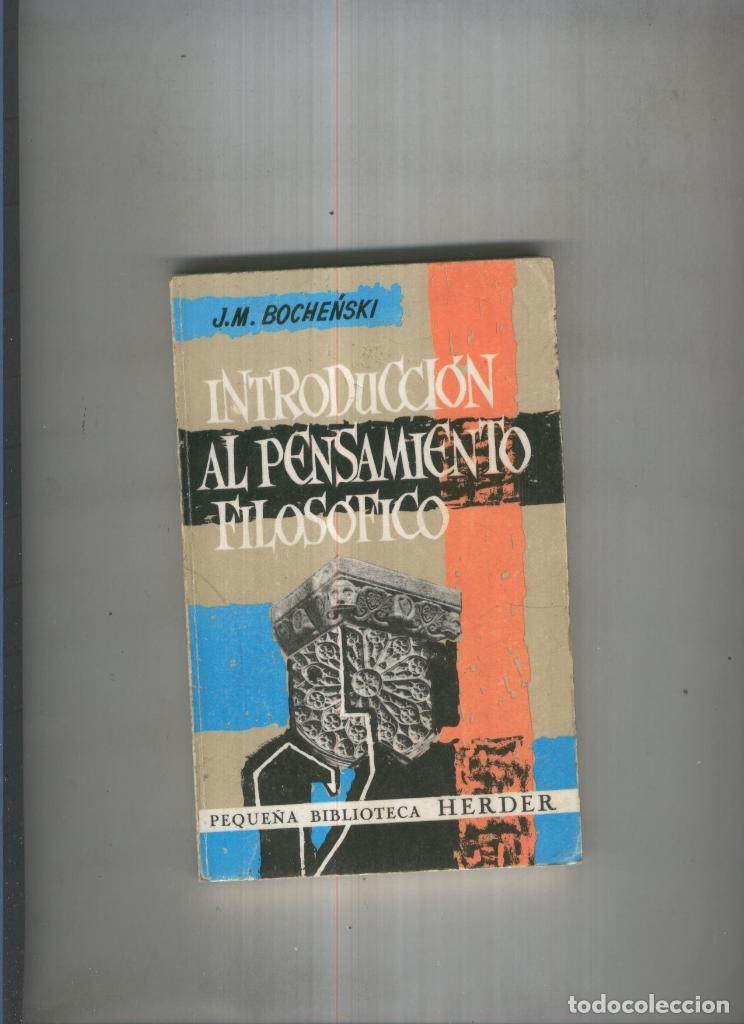 B&uuml;cher: Introduccion al pensamiento filosofico - J.M. Bochenski