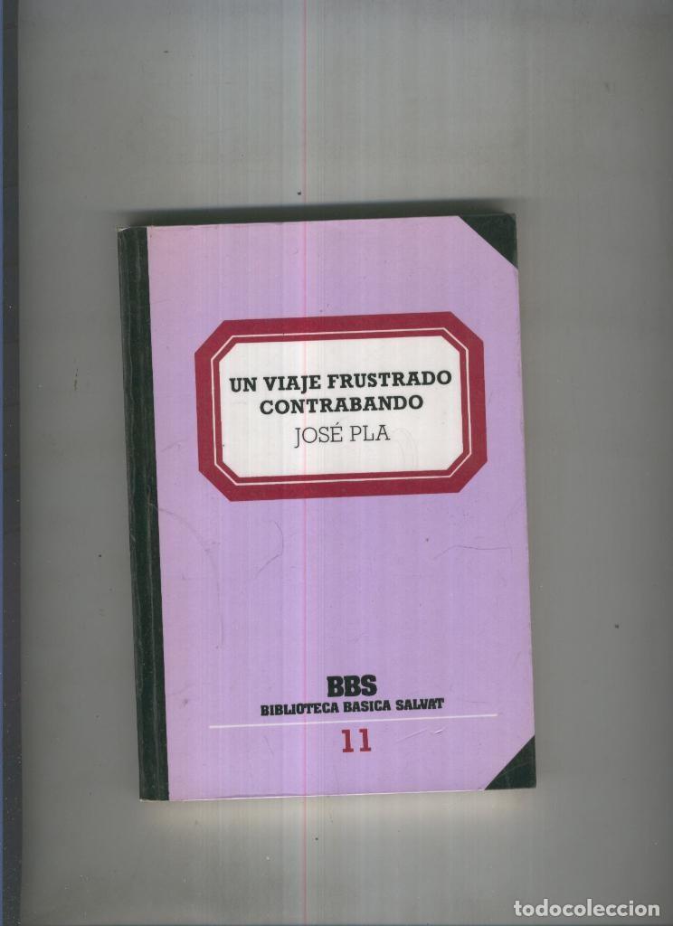 Libros: Un viaje frustrado- Contrabando - Josep Pla - Foto 1