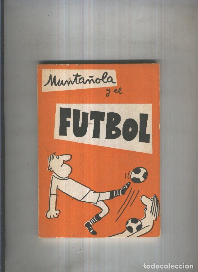 Libros: Munta&ntilde;ola y el futbol - Munta&ntilde;ola